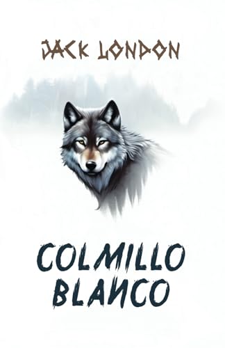 Colmillo Blanco Colmillo Blanco von Independently published
