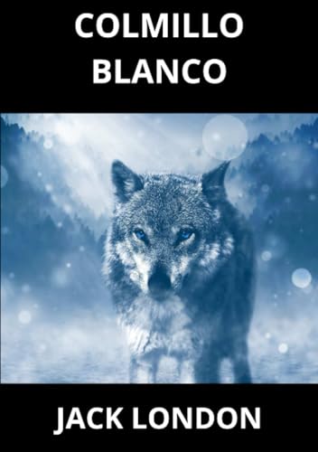 Colmillo Blanco Colmillo Blanco von David De Angelis