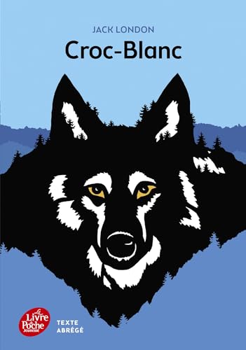 Croc-Blanc von LIVRE DE POCHE JEUNESSE