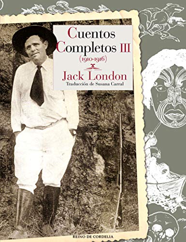 Cuentos completos: Tomo III (Literatura Reino de Cordelia, Band 119)