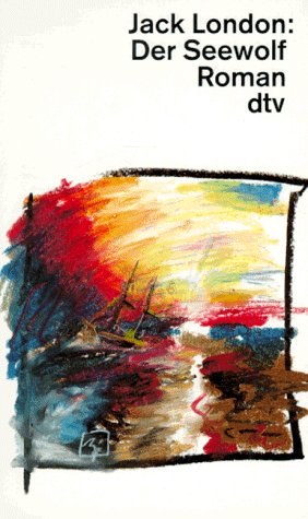 DER SEEWOLF: Roman (dtv Literatur) von dtv Verlagsgesellschaft mbH & Co. KG