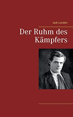 Der Ruhm des Kämpfers Der Ruhm des Kämpfers