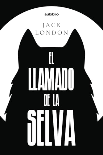 El llamado de la selva von Independently published