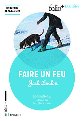 Faire un feu Faire un feu