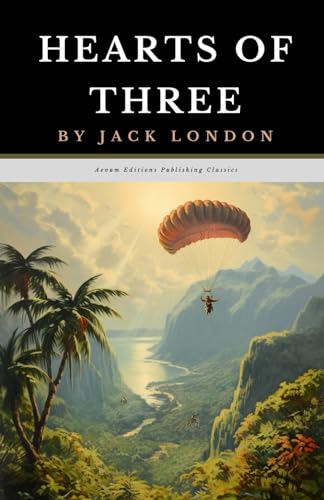 Hearts of Three: The Original 1920 Adventure Mystery Classic von Independently published