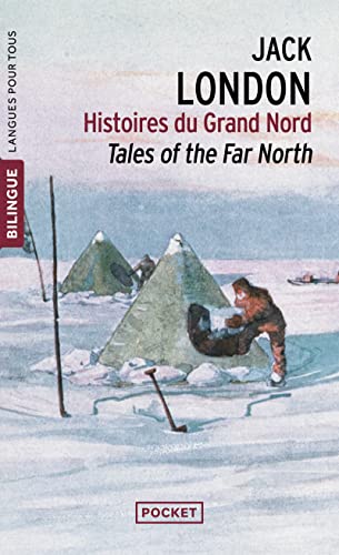 Histoires du Grand Nord, édition bilingue anglais/français