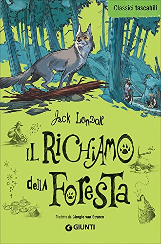 Il richiamo della foresta (Classici tascabili) von Giunti