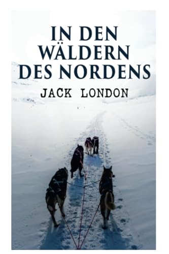 In den Wäldern des Nordens