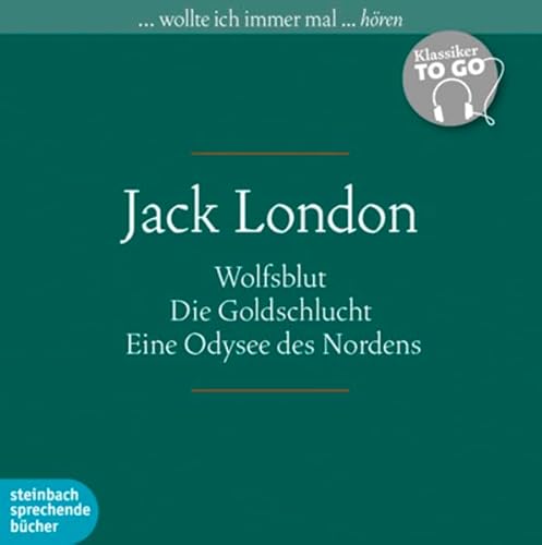 Jack London: Klassiker to go Jack London: Klassiker to go