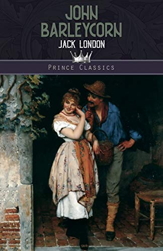 John Barleycorn (Prince Classics)