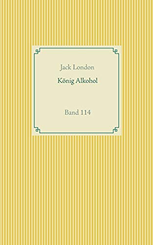 König Alkohol: Band 114 (Taschenbuch-Literatur-Klassiker)