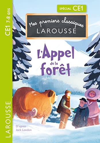 L'appel de la forêt - CE1 von LAROUSSE