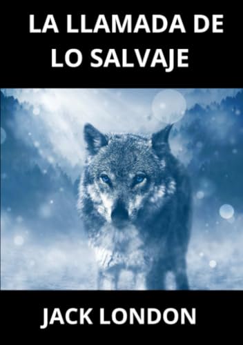 La Llamada de lo Salvaje La Llamada de lo Salvaje von David De Angelis
