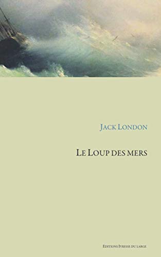 Le Loup des mers Le Loup des mers