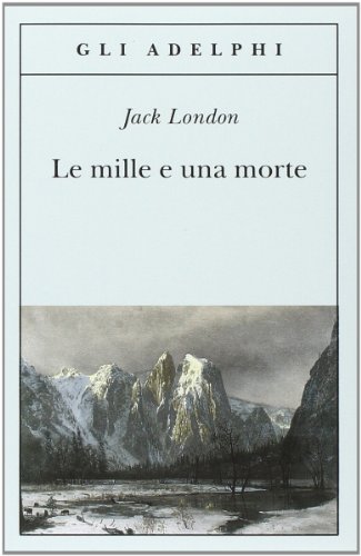 Le mille e una morte (Gli Adelphi)