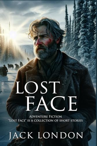 Lost Face (Classic Illustrated and Annotated) von Independently published