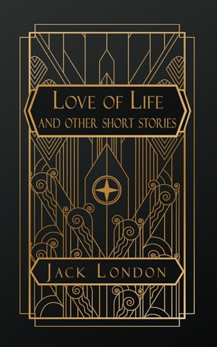 Love of Life: and Other Short Stories