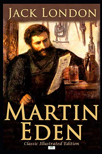 Martin Eden - Classic Illustrated Edition von Independently published