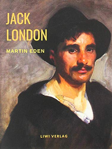 Martin Eden Martin Eden von LIWI Literatur- und Wissenschaftsverlag