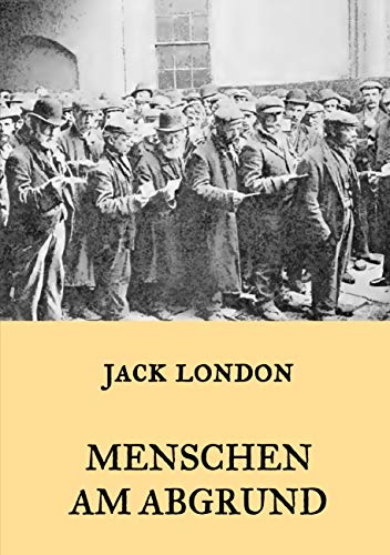 Menschen am Abgrund: Vollständige Ausgabe mit sämtlichen Originalillustrationen