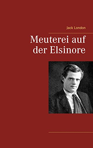 Meuterei auf der Elsinore Meuterei auf der Elsinore von Books on Demand