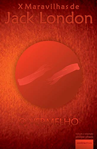 O Vermelho: Nascido das Estrelas (X Maravilhas de Jack London) von ContraatircsE