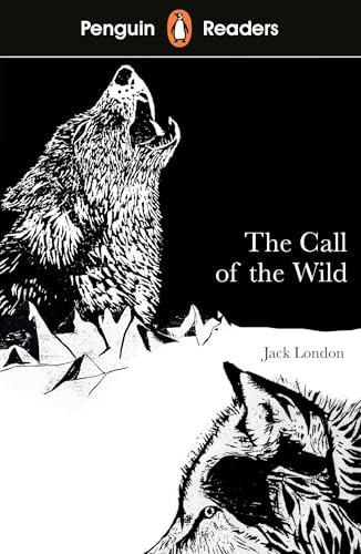 Penguin Readers Level 2: The Call of the Wild (ELT Graded Reader)