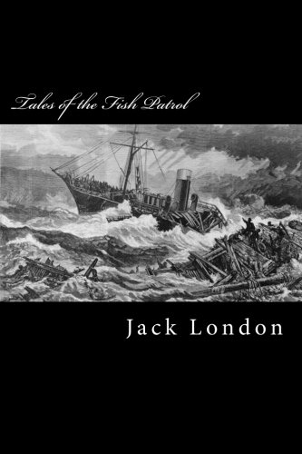 Tales of the Fish Patrol Tales of the Fish Patrol von CreateSpace Independent Publishing Platform