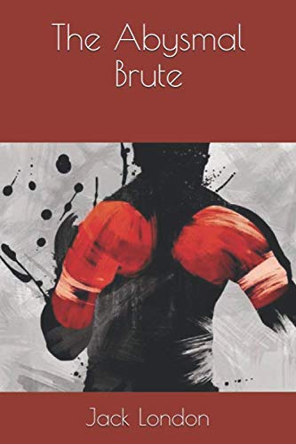 The Abysmal Brute The Abysmal Brute