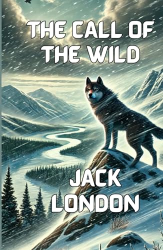 The Call Of The Wild (Illustrated) von Independently published