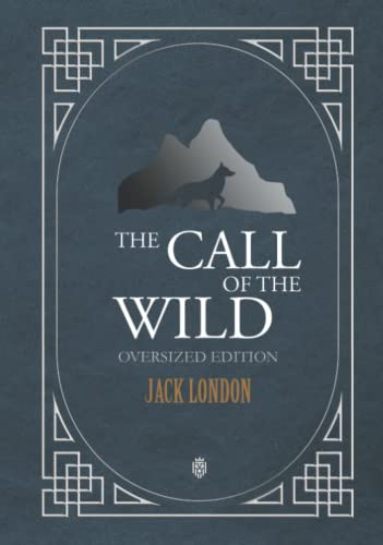 The Call Of The Wild | Oversized Edition