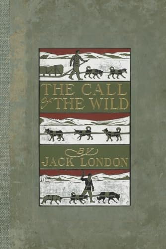 The Call Of The Wild von Independently published