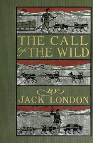The Call Of The Wild The Call Of The Wild von Independently published