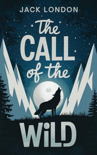 The Call Of The Wild: A Masterpiece of American Literature Jack London's