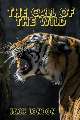 The Call of the Wild (Annotated) von Independently published