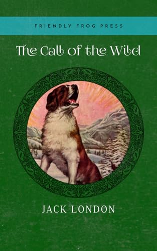 The Call of the Wild [Annotated Edition] von Independently published