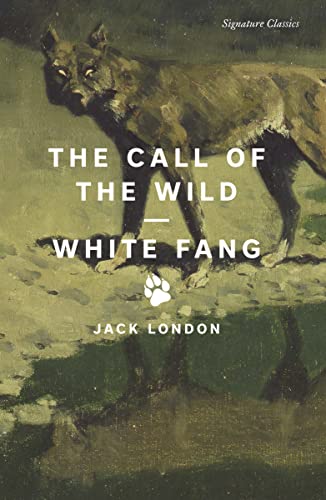 The Call of the Wild and White Fang (Signature Classics)