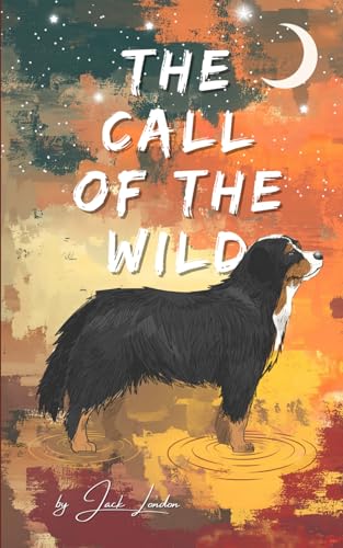 The Call of the Wild by Jack London (Annotated)