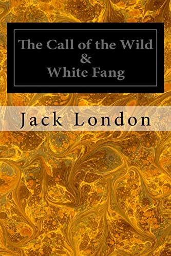 The Call of the Wild & White Fang