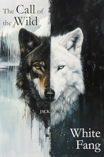 The Call of the Wild & White Fang The Call of the Wild & White Fang von Fili Public