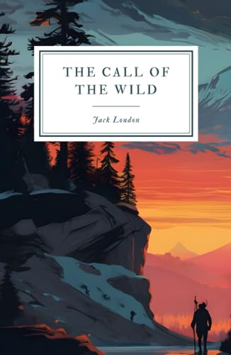 The Call of the Wild The Call of the Wild von Independently published
