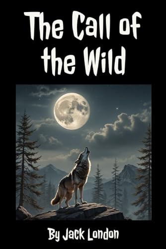 The Call of the Wild von Independently published