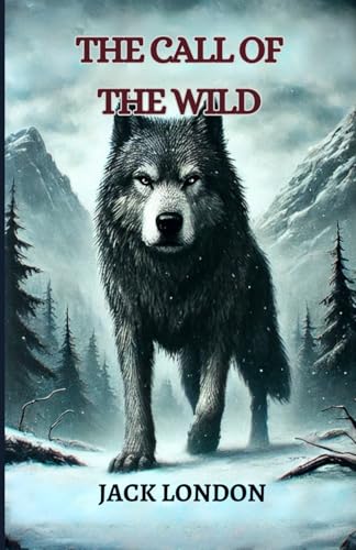 The Call of the Wild The Call of the Wild von Independently published