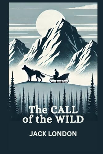 The Call of the Wild The Call of the Wild von Independently published