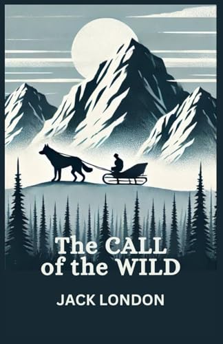 The Call of the Wild The Call of the Wild von Independently published