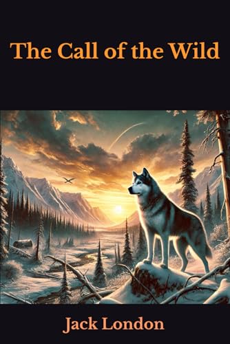 The Call of the Wild The Call of the Wild von Independently published