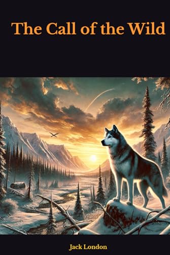 The Call of the Wild The Call of the Wild von Independently published