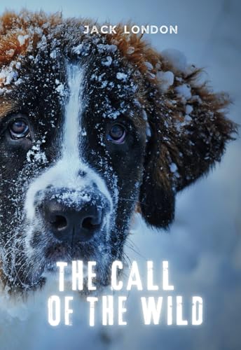 The Call of the Wild The Call of the Wild von Independently published