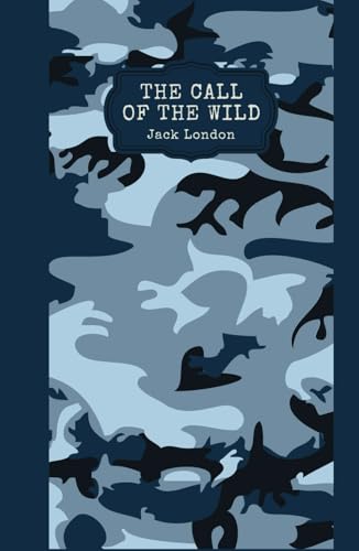 The Call of the Wild The Call of the Wild von Independently published