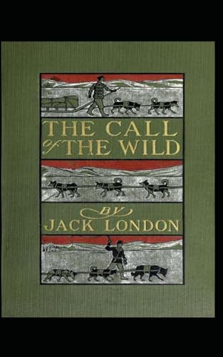 The Call of the Wild The Call of the Wild von Independently published